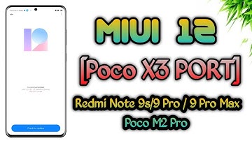 MIUI 12 Xiaomi EU [POCO X3] Ported ROM on your Redmi Note 9 Pro/9s/9 Pro Max , Poco M2 Pro| SMOOTH ?