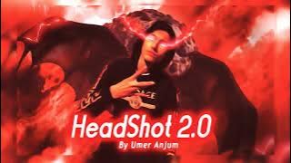 HeadShot 2.0 - Umer Anjum (  Audio ) 18 