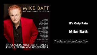 Its Only Pain   Mike Batt   The Penultimate Collection