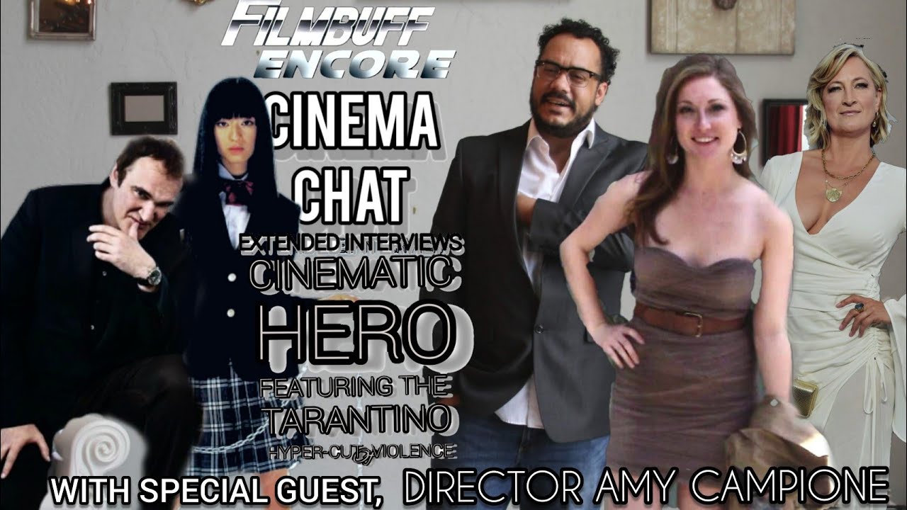 Filmbuff (Encore!): CINEMA CHAT EXTENDED INTERVIEW, featuring Director Amy Campione