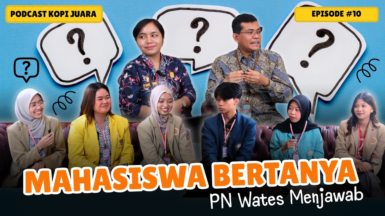 Episode #10 Mahasiswa Bertanya PN Wates Menjawab