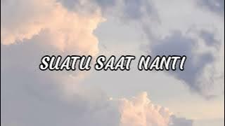 Suatu Saat Nanti -  Hanin Dhiya | Lirik