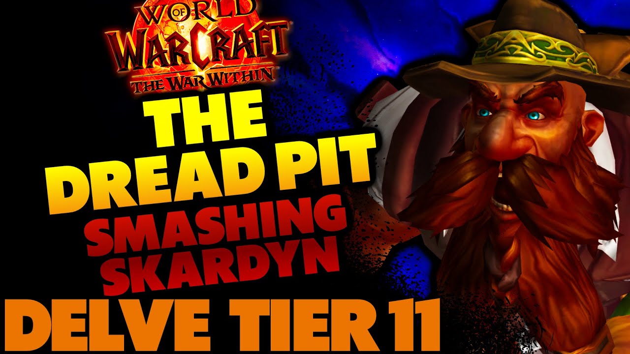 The Dread Pit: Smashing Skardyn - Delve Tier 11
