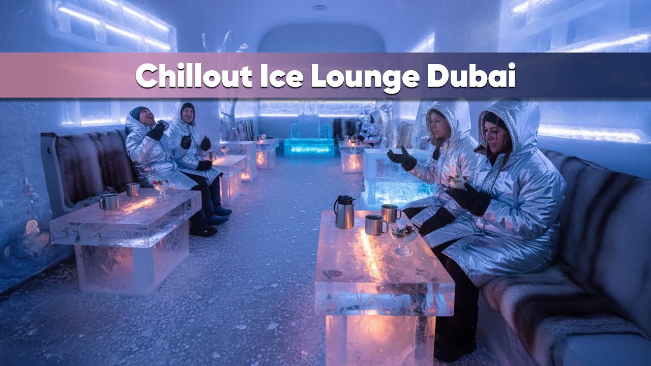 Chillout Ice Lounge Dubai | The Coolest Luxury Ice Experience | Travel Saga Tourism