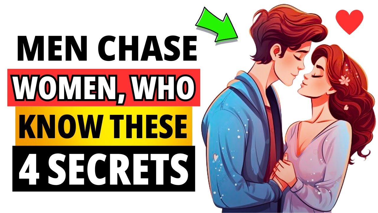 understand-these-4-secrets-and-any-man-will-chase-you-youtube