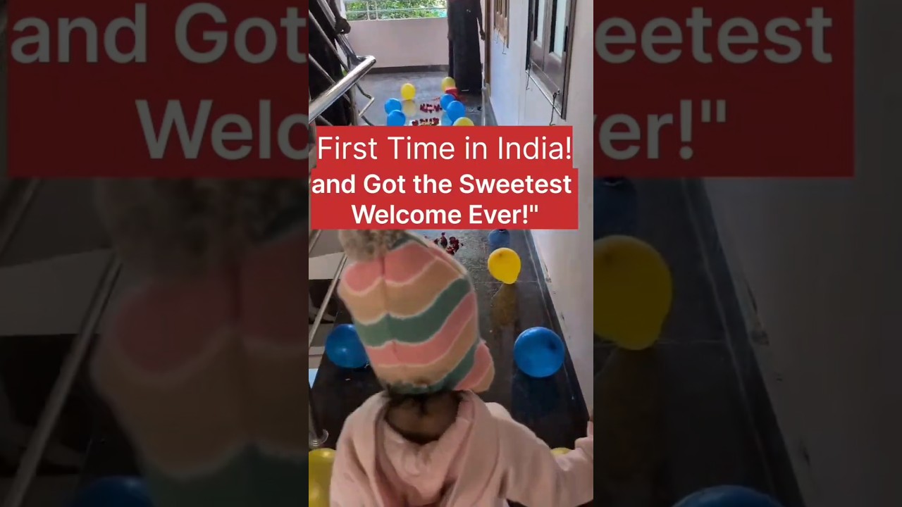 First Time in India and Got the Sweetest Welcome Ever!" 