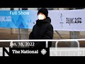 CBC News: The National | Olympic protocols, Snowstorm cleanup, Omicron’s origins