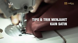 Tips And Trik Jitu Cara Menjahit Kain Satin