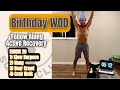 Active recovery workout - My 41st Birthday