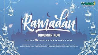 Ramadan di Rumah Aja (Full Band Version)-WAKi Ramadan 2021
