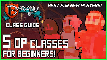 5 OP CLASSES for beginners! | Barony - new player & beginner