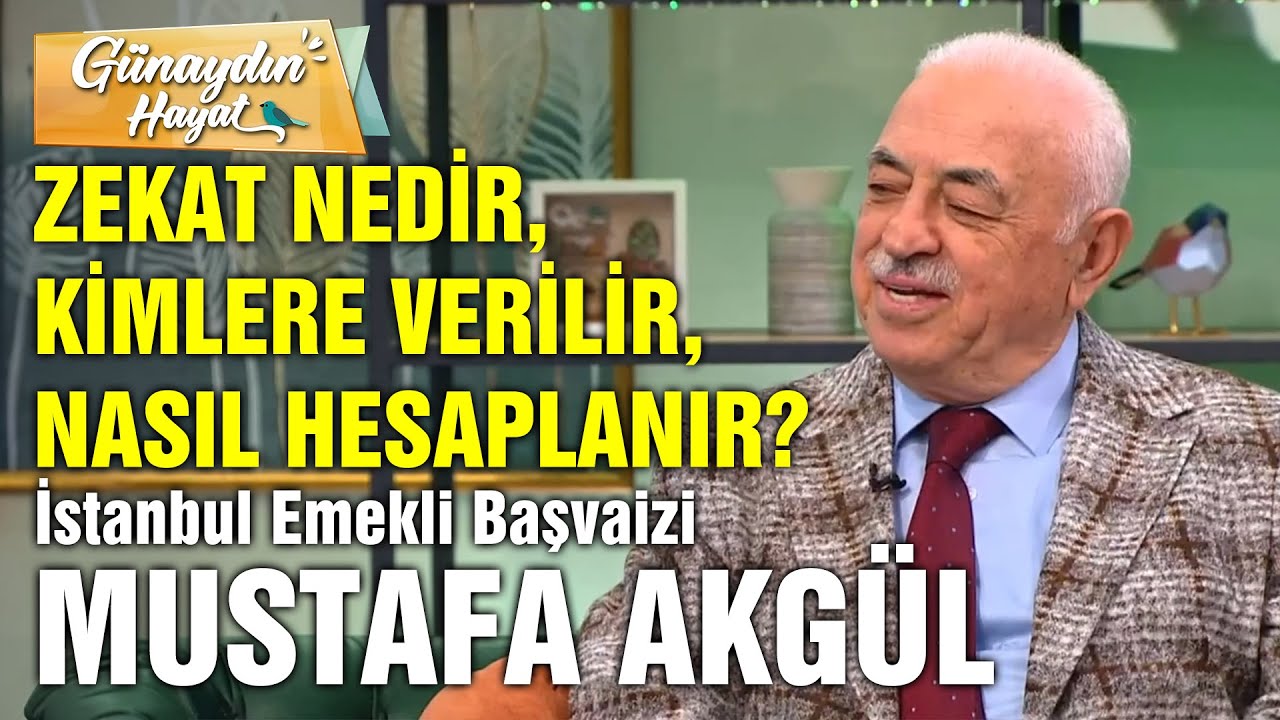Zekat Nedir, Kimlere Verilir, Nasıl Hesaplanır? Zekat Ne Zaman Verilir? | Mustafa Akgül | Zekât