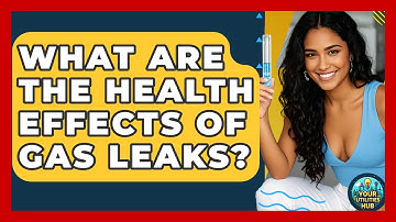 What Are The Health Effects Of Gas Leaks? - Your Utilities Hub