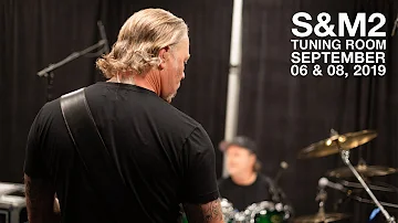 Metallica: S&M2 Tuning Room (San Francisco, CA - September 6 & 8, 2019)