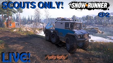 SnowRunner Extreme Hard Mode Scouts Only  Can We Unlock The Burlak To Repair Trucks Episode 2!!