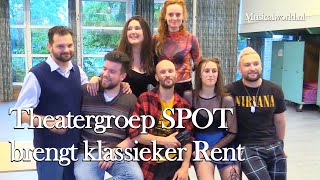 Theatergroep SPOT brengt Rent