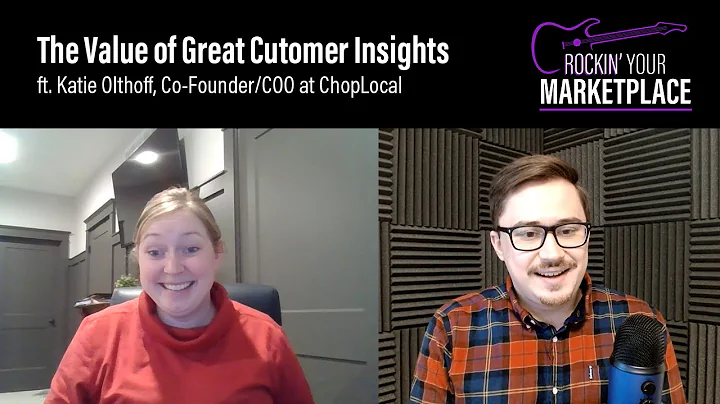 The Value of Great Customer Insights ft. Katie Olt...