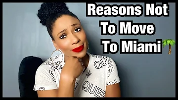 10 Reasons Not To Move To Miami FL🌴|According To Queen