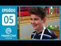 MASTERCHEF JÚNIOR BRASIL | EP 5 | TEMP 01