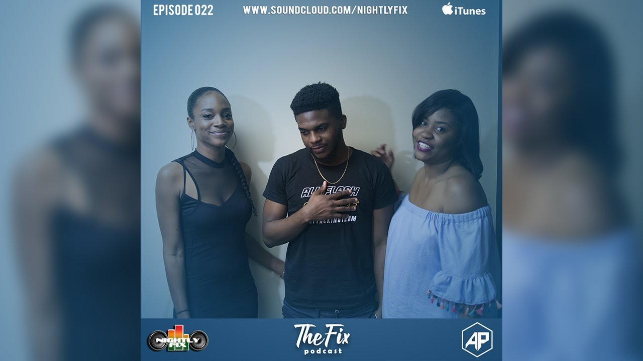 [FULL] The Fix Podcast Ep. 22 - "Batta Bruisin" (ft. Kimberly Patterson)