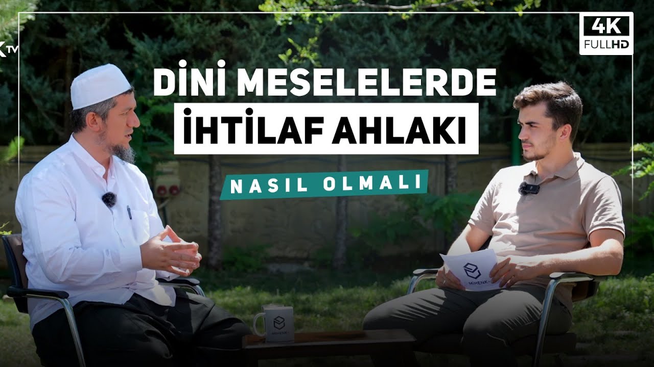 ''Dini Meselelerde İhtilaf Ahlakı'' - Nasıl Olmalı | İbrahim Anar | B3