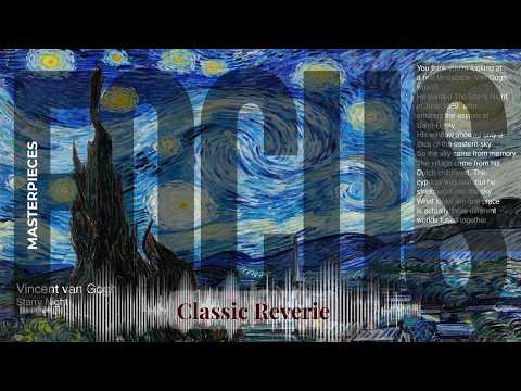 Focus - Classic Reverie with Old Masters | van Gogh · Starry Night & others