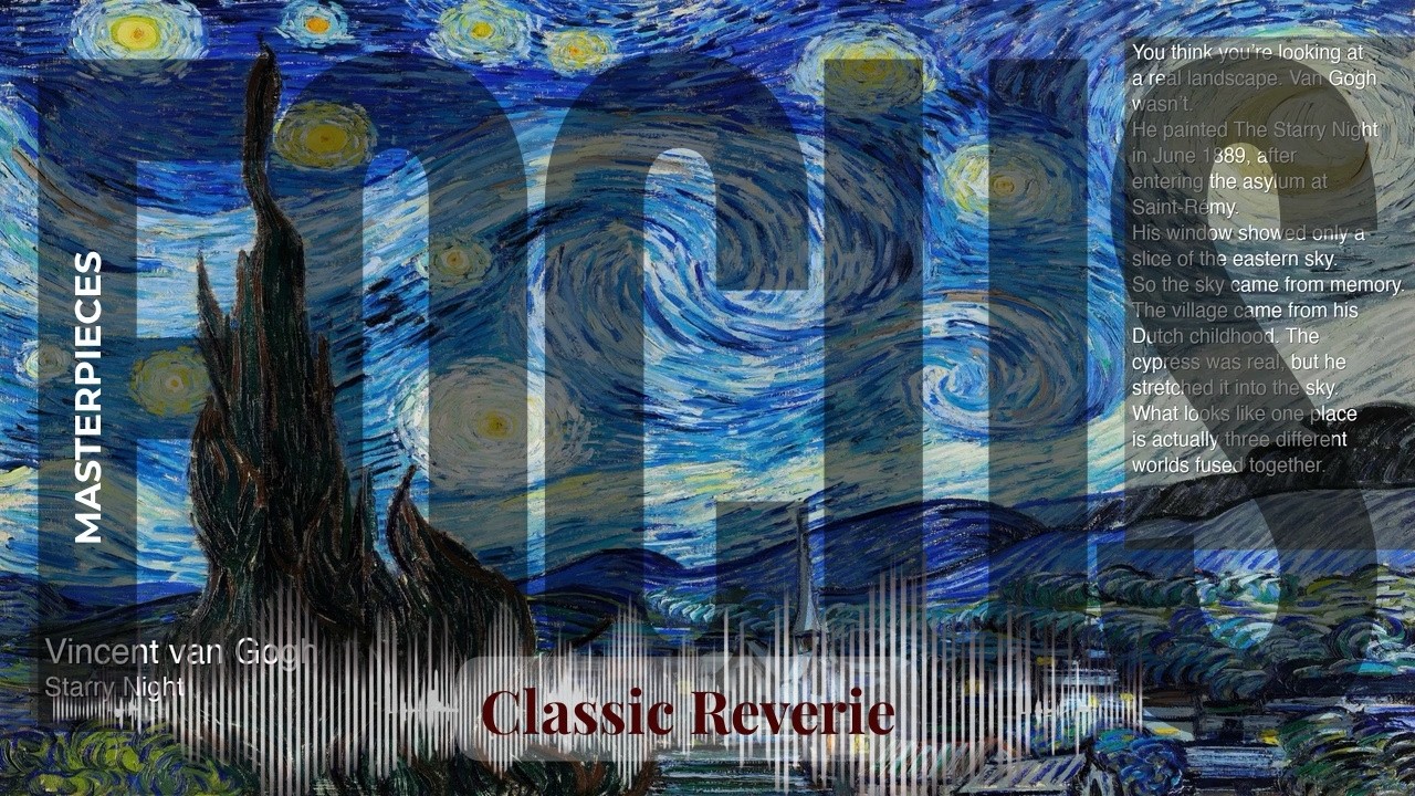 Focus - Classic Reverie with Old Masters | van Gogh · Starry Night & others