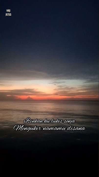 STORY WA IZINKAN KU LUKIS SENJA