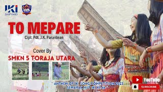 TO MEPARE I Lagu Daerah Toraja (Cover by SMKN 5 Toraja Utara)