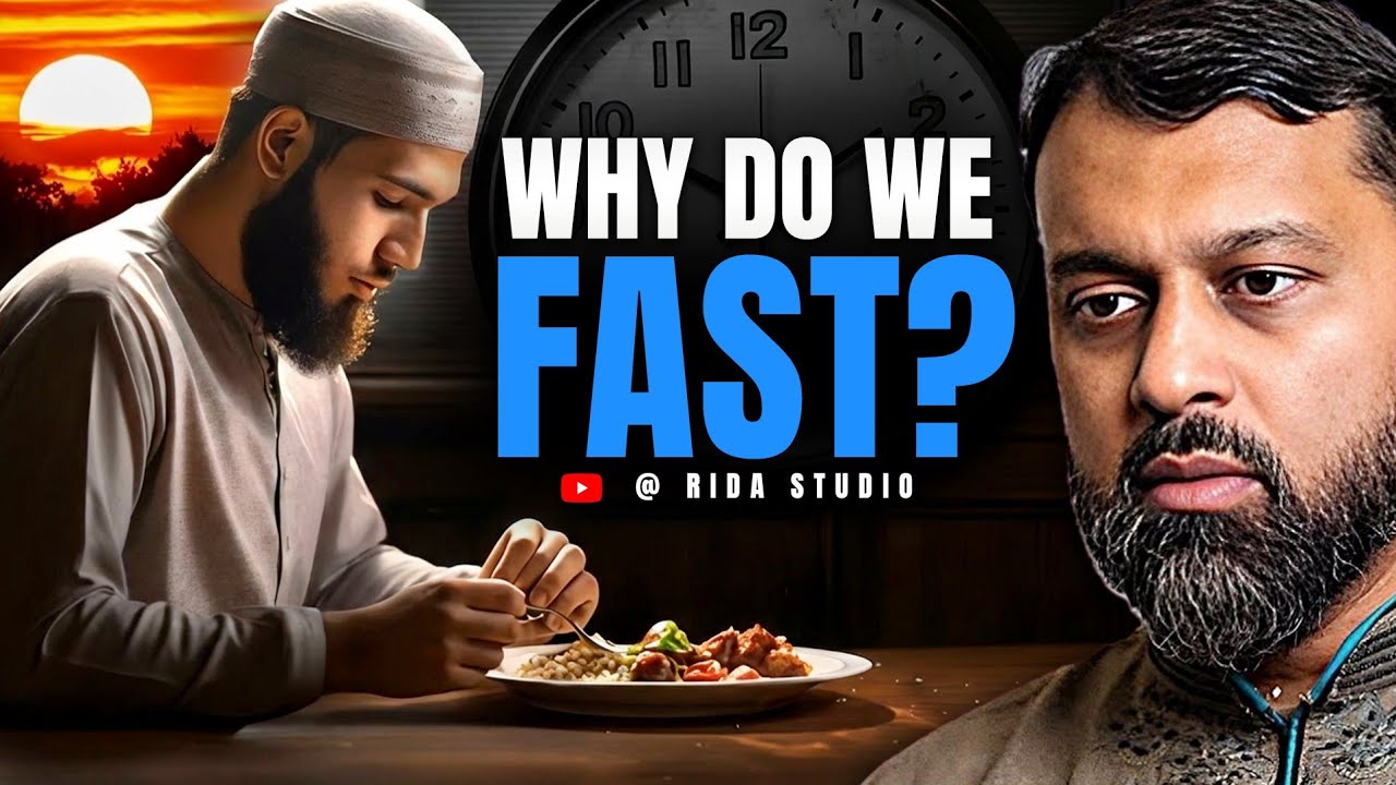 Why Do We Fast? The Real Purpose of Fasting Explained | Dr. Yasir Qadhi