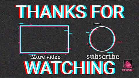 Intro cuối video của mình!