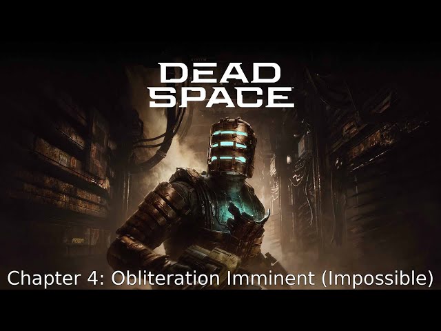 Chapter 4 Guide For Dead Space