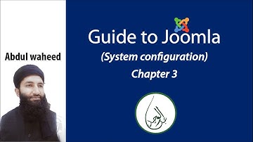 Guide to Joomla Chapter 3 (System Configuration) - abdulwaheed.pk