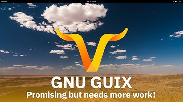 GUIX is an Interesting Linux Distro but needs more Work! (GUIX Review)