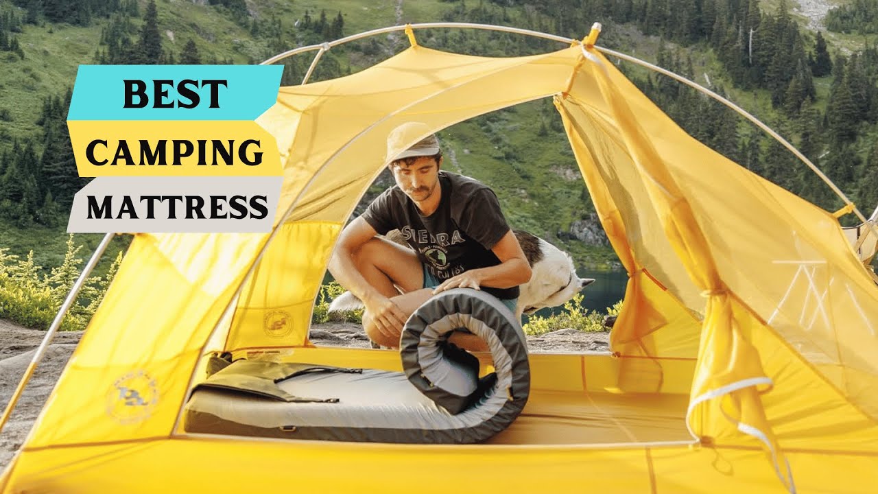 Best Camping Mattresses & Sleeping Pads of 2024