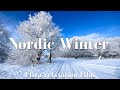 Nordic winter snow  mountains  relaxing with music