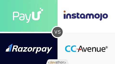 PayU vs. Razorpay vs. Instamojo vs. CCAvenue Payment Gateways