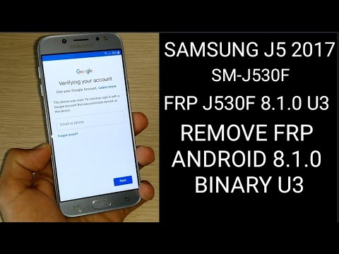 Frp J530f 8 1 0 U3 Remove Frp Samsung J5 17 Sm J530f Android 8 1 0 Binary U3 Youtube