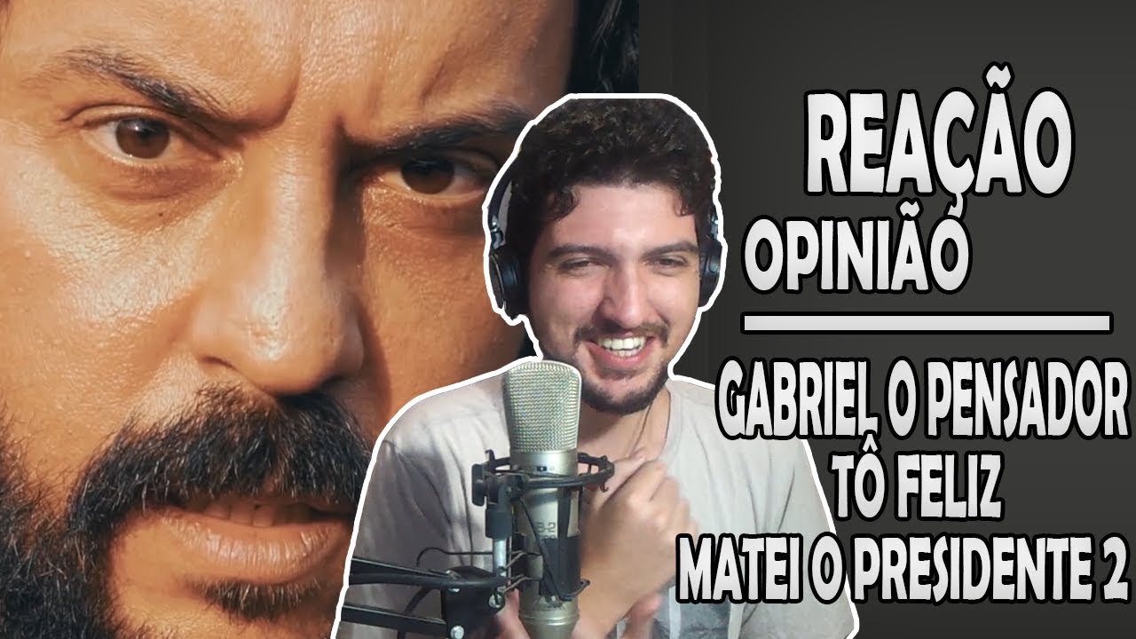 Gabriel O Pensador Tô Feliz Matei O Presidente Letras