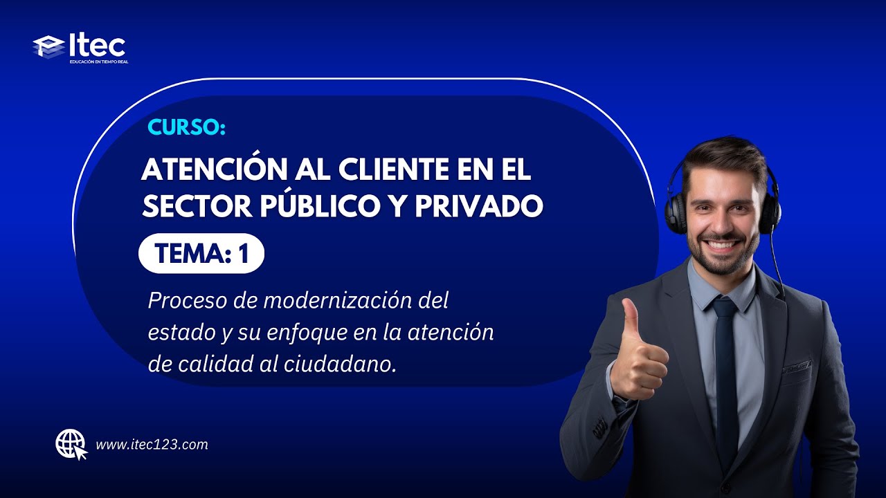 CLASE 01: ATENCIÓN AL CLIENTE EN EL SECTOR PÚBLICO Y PRIVADO AGOSTO ...