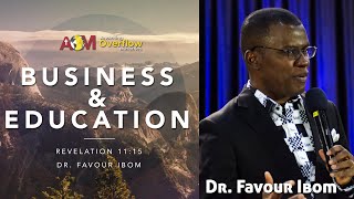 Invading the Seven Mountains: Busness and Education - Dr. Favour Ibom