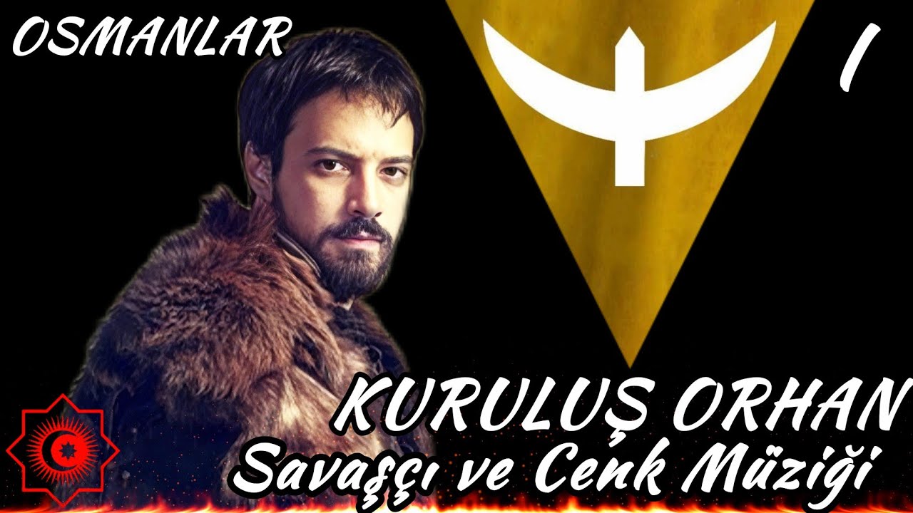 Savaşçı ve Cenk Müziği - Kuruluş Orhan -