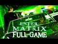 Enter the matrix  full game walkthrough