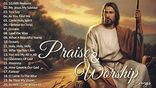 Top 100 Praise And Worship Songs All Time | Nonstop Good Praise Songs