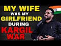 My wife was my girlfriend  during kargil war   lt cdr bijay nair