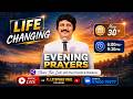 May 30th, Life Changing Evening Prayers- సాయంకాల ప్రార్థనలు - #live ​P.J. Stephen Paul