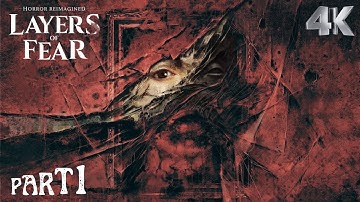 LAYERS OF FEAR (2023) PC Walkthrough Gameplay Part 1 - INTRO 【FULL GAME】4K 60FPS Ultra HD