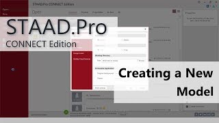 Moving To STAAD.Pro CONNECT Edition: 02 Create A New Model Moving To STAAD.Pro CONNECT Edition: 02 Create A New Model