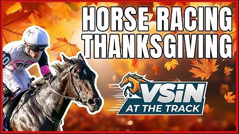 Horse Racing Thanksgiving! Sovereignty Update + Kentucky Derby Futures Odds + Best Bets