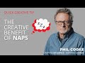 Quick Creative Tip: The Creative Benefit of Naps #shorts